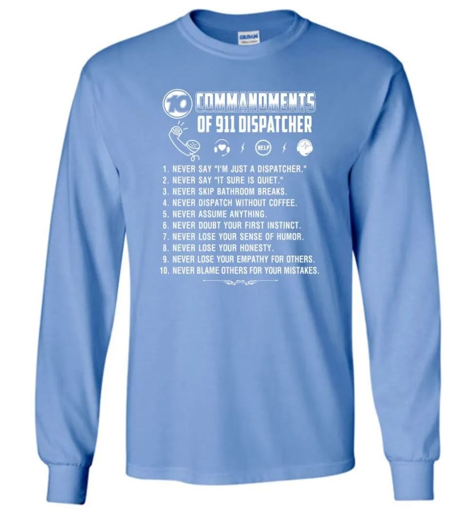 10 Commandments Of 911 Dispatcher Long Sleeve T-Shirt