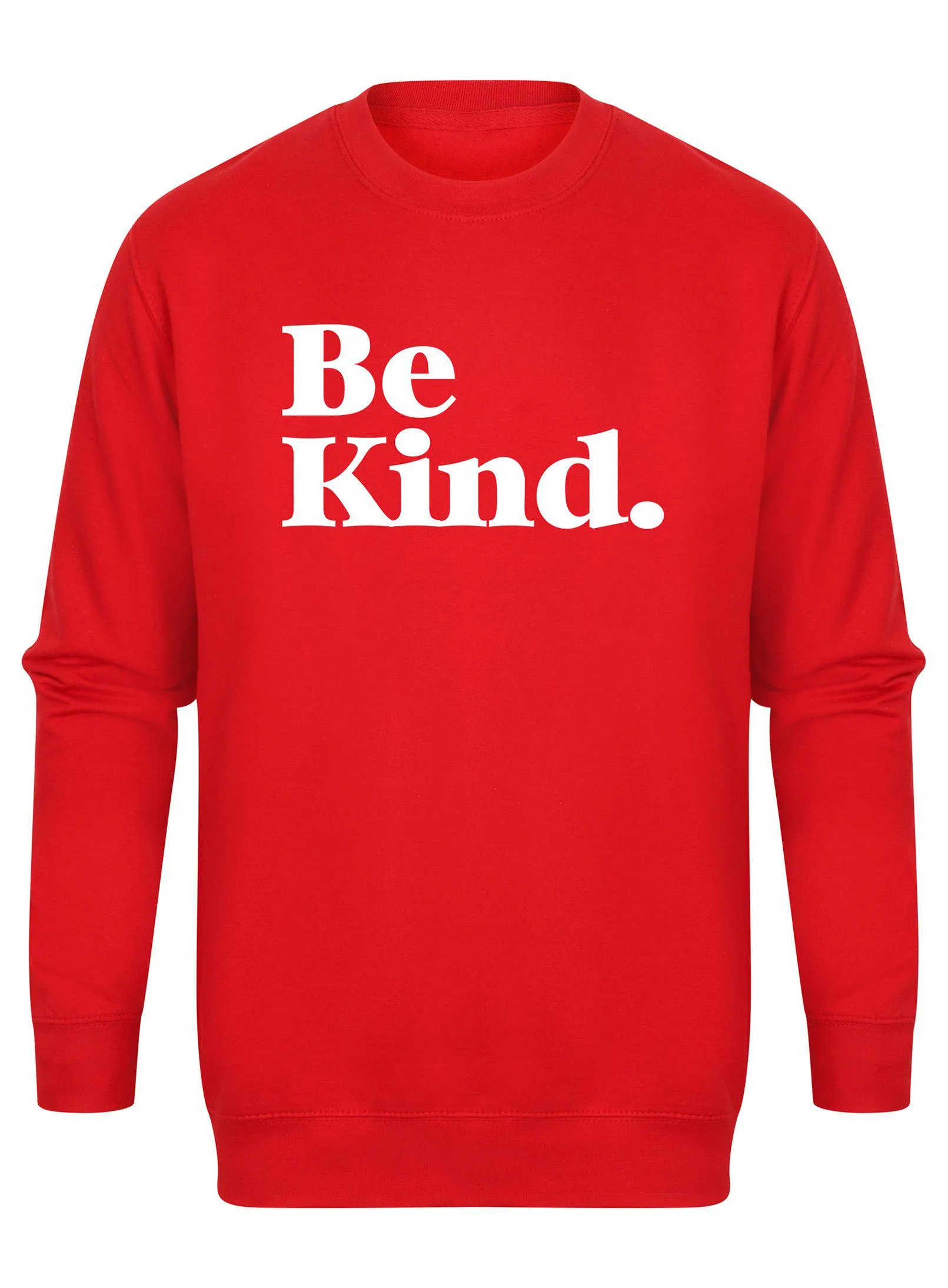 Be Kind - Unisex Fit Sweater