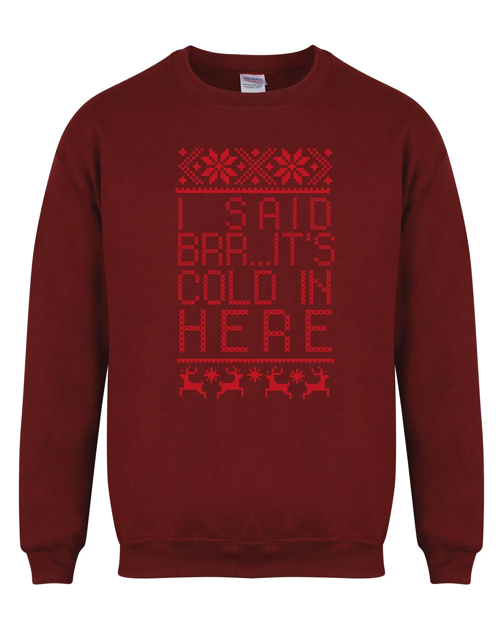 Brrr... It's Cold In Here - Unisex Fit Sweater