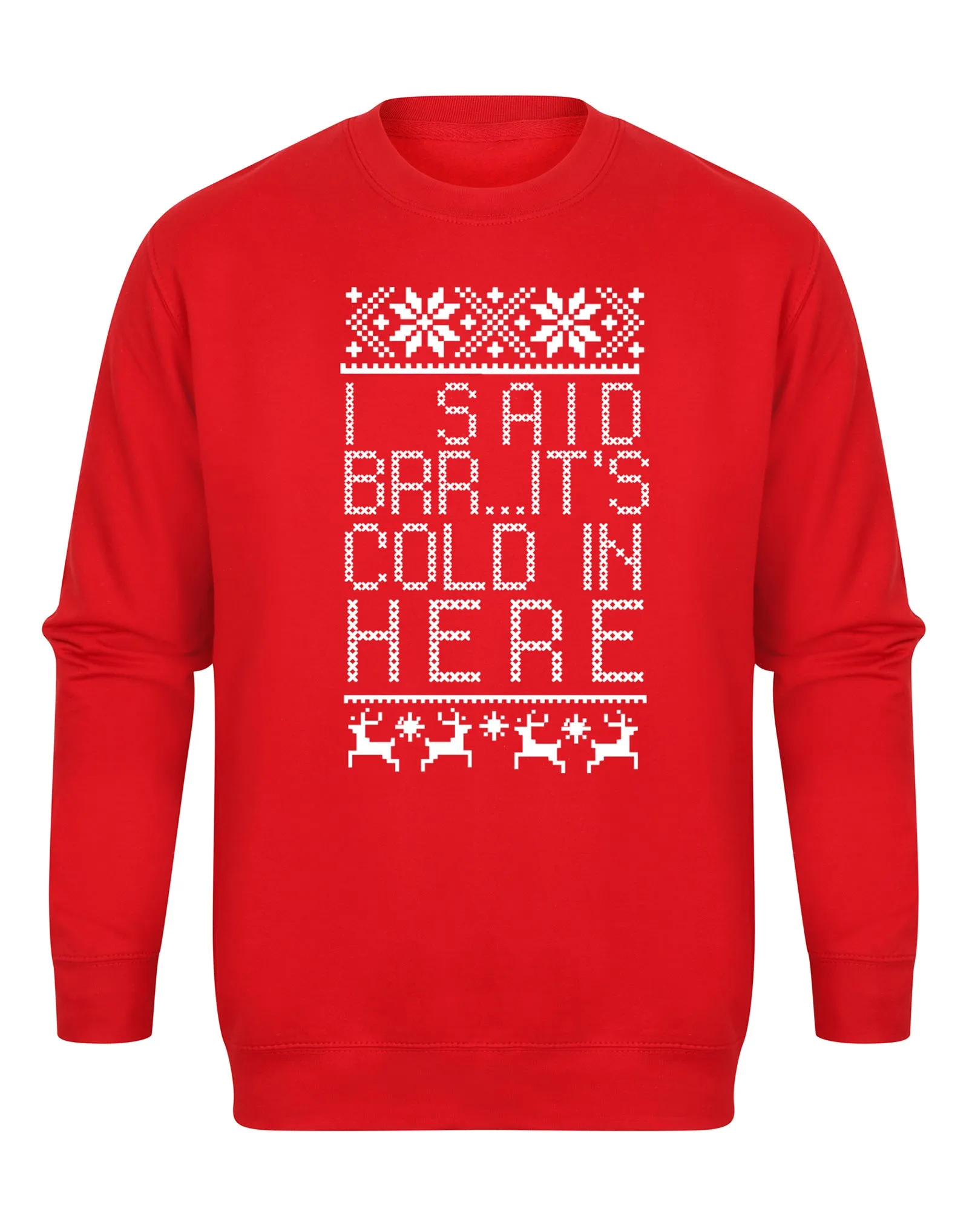 Brrr... It's Cold In Here - Unisex Fit Sweater