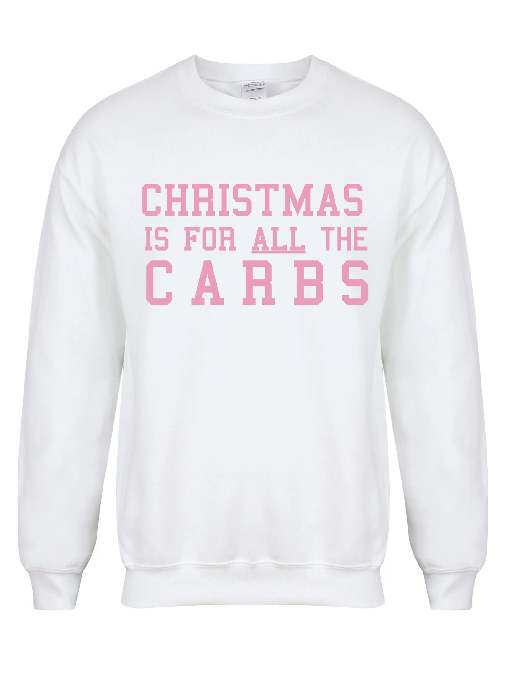 Christmas Is For ALL The Carbs - Unisex Fit Sweater