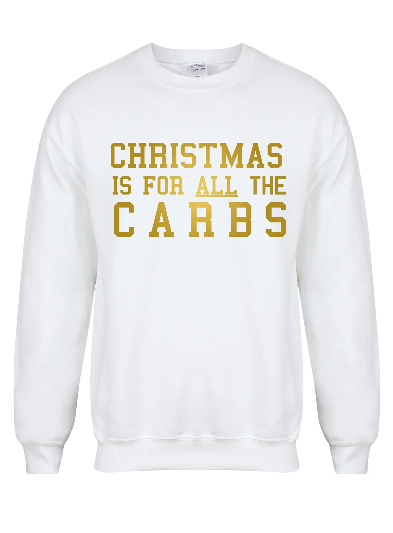 Christmas Is For ALL The Carbs - Unisex Fit Sweater