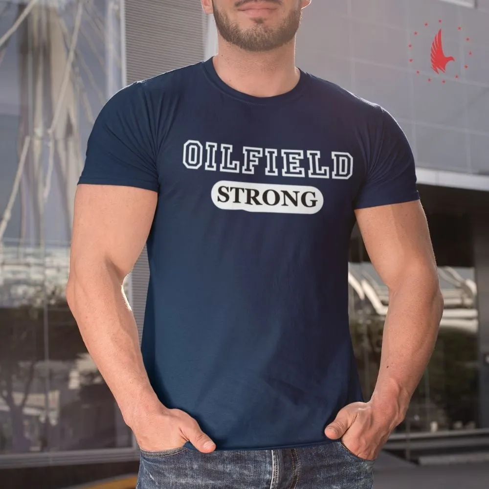 Classic Oilfield Strong T-Shirt