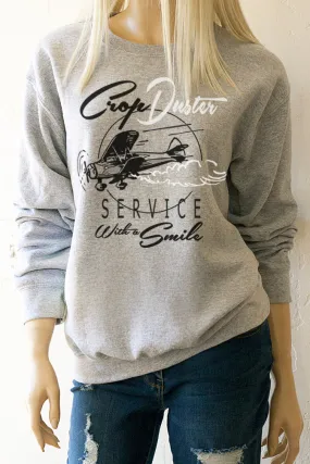 Crop Duster Service with a Smile Sweatshirt